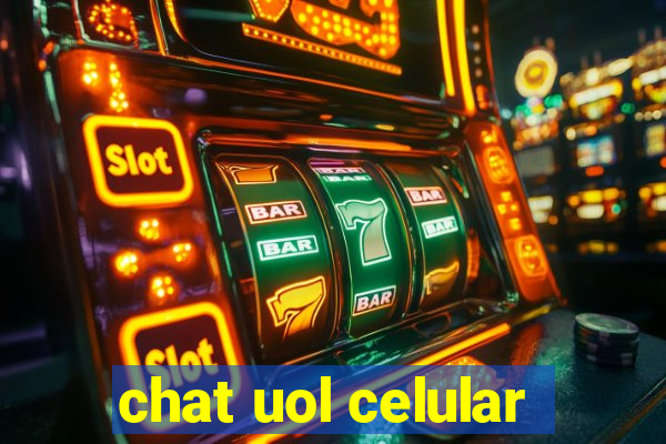 chat uol celular